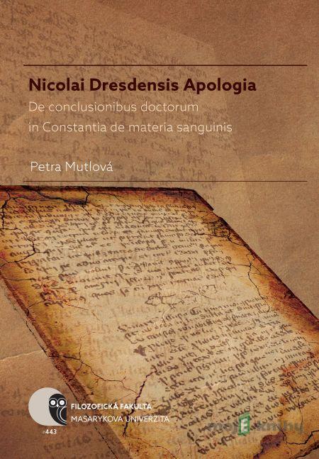 Nicolai Dresdensis Apologia - Petra Mutlová Nicolai Dresdensis Apologia - Petra Mutlová