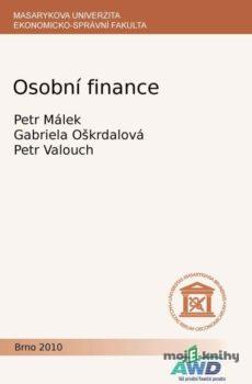 Osobní finance - Petr Málek, Gabriela Oškrdalová, Petr Valouch