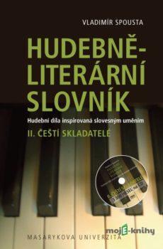 Hudebně-literární slovník. Hudební díla inspirovaná slovesným uměním - Vladimír Spousta