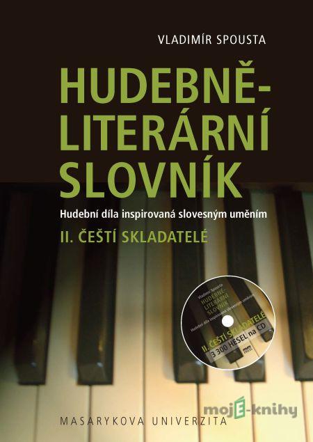 Hudebně-literární slovník. Hudební díla inspirovaná slovesným uměním - Vladimír Spousta Hudebně-literární slovník. Hudební díla inspirovaná slovesným uměním - Vladimír Spousta