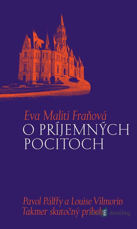 O príjemných pocitoch - Eva Maliti Fraňová O príjemných pocitoch - Eva Maliti Fraňová