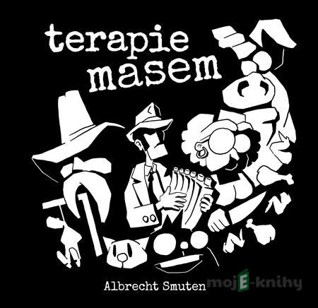 Terapie masem - Albrecht Smuten Terapie masem - Albrecht Smuten