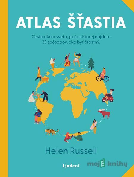 Atlas šťastia - Helen Russell Atlas šťastia - Helen Russell