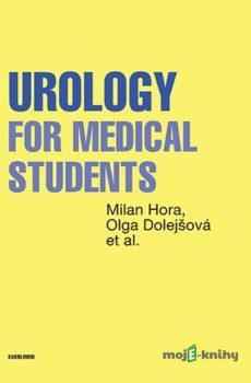 Urology for Medical Students - Milan Hora, Olga Dolejšová