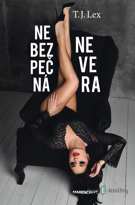 Nebezpečná nevera - T.J. Lex Nebezpečná nevera - T.J. Lex