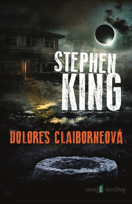 Dolores Claiborneová - Stephen King Dolores Claiborneová - Stephen King