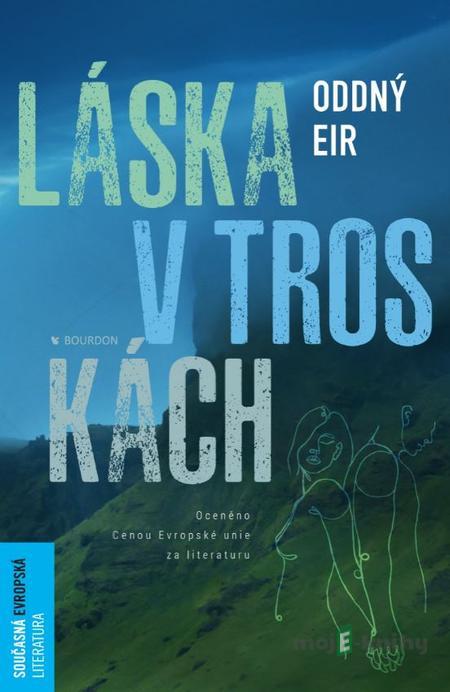 Láska v troskách - Oddný Eir Láska v troskách - Oddný Eir