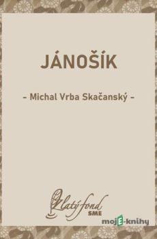 Jánošík - Michal Vrba Skačanský