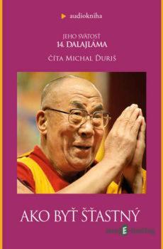 Ako byť šťastný -  Dalajláma
