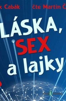 Láska, sex a lajky - Marek Cabák