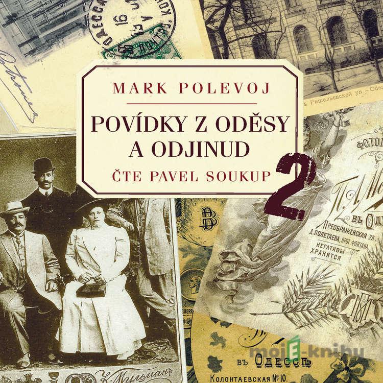 Povídky z Oděsy a odjinud 2 - Mark Polevoj Povídky z Oděsy a odjinud 2 - Mark Polevoj