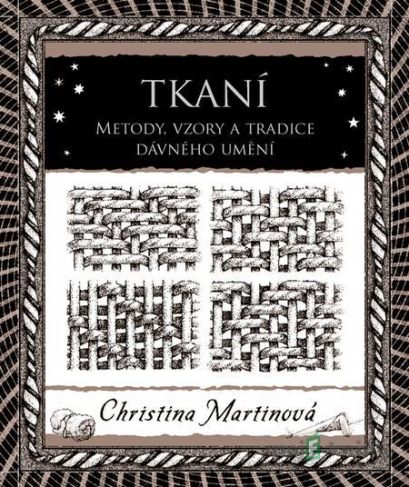 Tkaní - Christina Martinová Tkaní - Christina Martinová