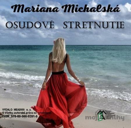 Osudové stretnutie - Mariana Michalská Osudové stretnutie - Mariana Michalská