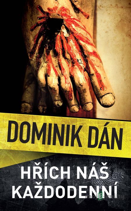 Hřích náš každodenní - Dominik Dán Hřích náš každodenní - Dominik Dán