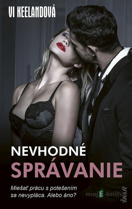 Nevhodné správanie - Vi Keeland Nevhodné správanie - Vi Keeland