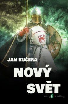 Nový svět - Jan Kučera
