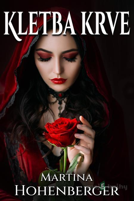 Kletba krve - Martina Hohenberger Kletba krve - Martina Hohenberger