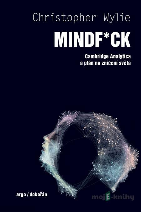 Mindf*ck - Christopher Wylie Mindf*ck - Christopher Wylie