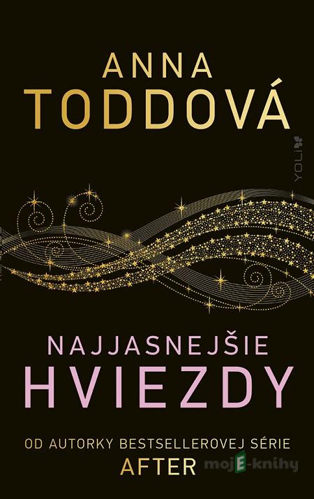 Najjasnejšie hviezdy - Anna Todd Najjasnejšie hviezdy - Anna Todd