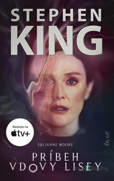 Príbeh vdovy Lisey - Stephen King Príbeh vdovy Lisey - Stephen King