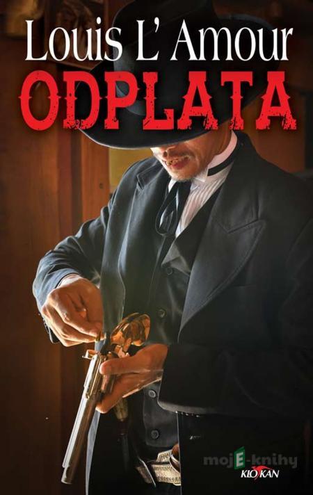 Odplata - Louis L´Amour Odplata - Louis L´Amour