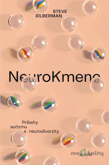 NeuroKmene - Steve Silberman NeuroKmene - Steve Silberman