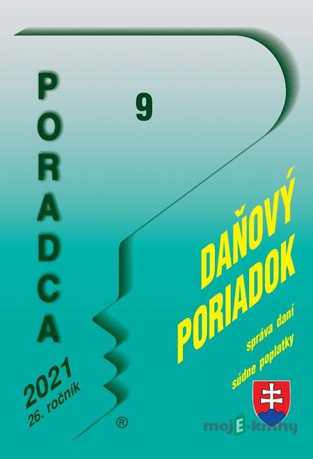 Poradca 9/2021 - Daňový poriadok s komentárom - Daniela Ivanáková Poradca 9/2021 - Daňový poriadok s komentárom - Daniela Ivanáková