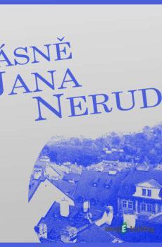 Básně Jana Nerudy - Jan Neruda