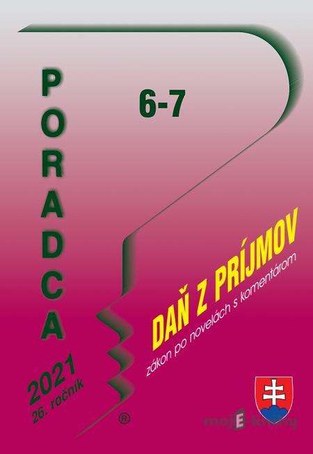 Poradca 6-7/2021 ZDP s komentárom - Kolektív autorov Poradca 6-7/2021 ZDP s komentárom - Kolektív autorov