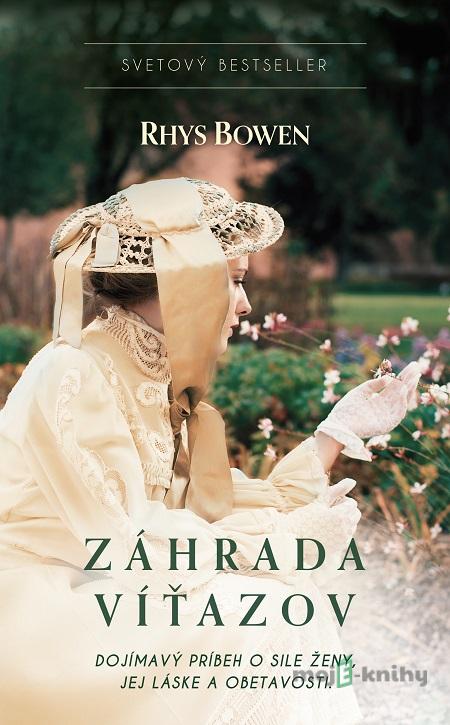 Záhrada víťazov - Rhys Bowen Záhrada víťazov - Rhys Bowen