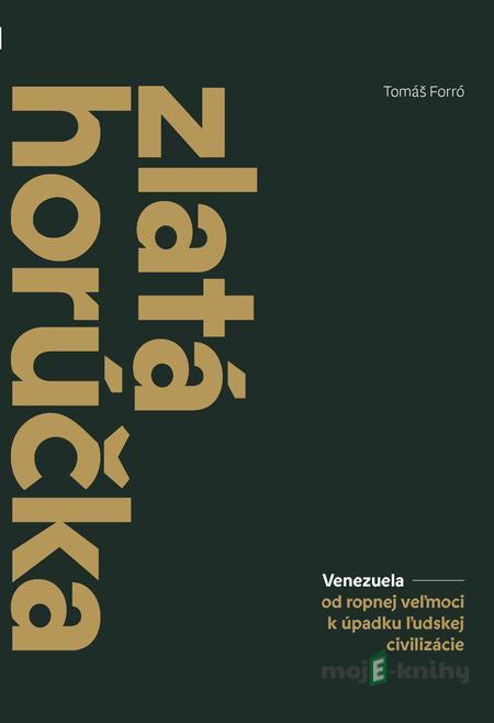 Zlatá horúčka - Tomáš Forró Zlatá horúčka - Tomáš Forró