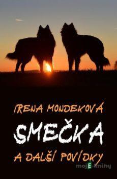Smečka - Irena Mondeková