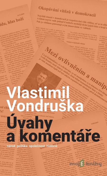 Úváhy a komentáře - Vlastimil Vondruška Úváhy a komentáře - Vlastimil Vondruška