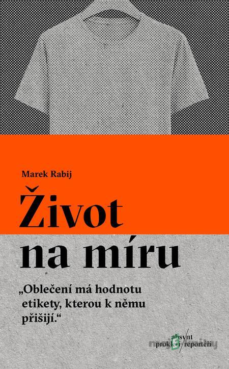 Život na míru - Marek Rabij Život na míru - Marek Rabij
