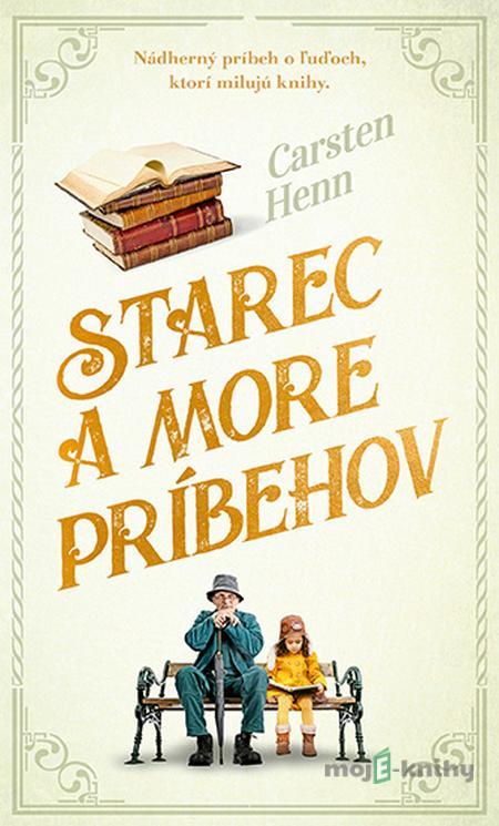 Starec a more príbehov - Carsten Henn Starec a more príbehov - Carsten Henn