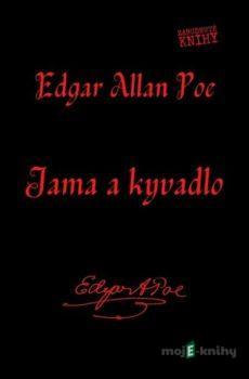 Jama a kyvadlo - Edgar Allan Poe
