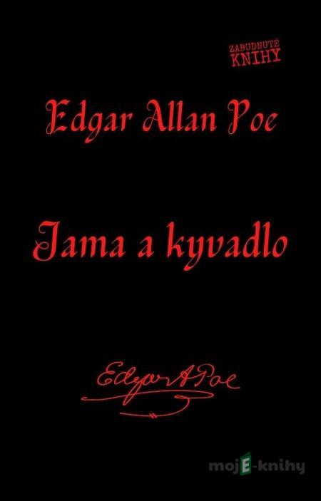 Jama a kyvadlo - Edgar Allan Poe Jama a kyvadlo - Edgar Allan Poe