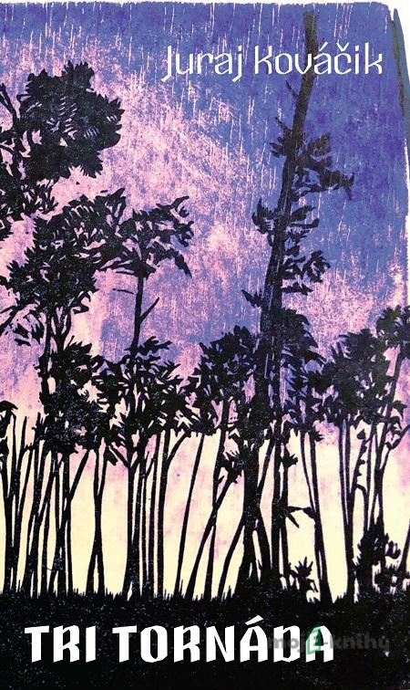 Tri tornáda - Juraj Kováčik Tri tornáda - Juraj Kováčik