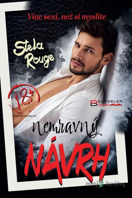 Nemravný návrh - Stela Rouge Nemravný návrh - Stela Rouge