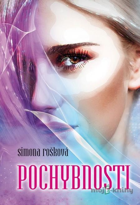 Pochybnosti - Simona Rošková Pochybnosti - Simona Rošková