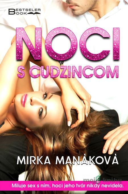 Noci s cudzincom - Mirka Manáková Noci s cudzincom - Mirka Manáková