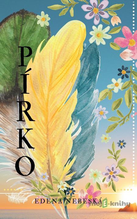 Pírko - Edena Nebeská Pírko - Edena Nebeská