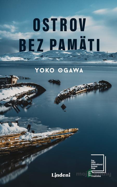 Ostrov bez pamäti - Yoko Ogawa Ostrov bez pamäti - Yoko Ogawa