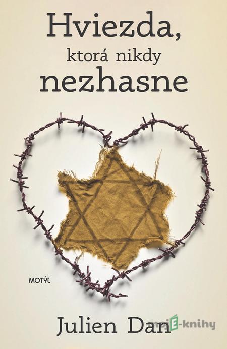 Hviezda, ktorá nikdy nezhasne - Julien Dan Hviezda, ktorá nikdy nezhasne - Julien Dan