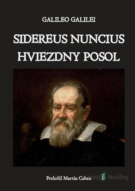 Hviezdny posol - Galileo Galilei Hviezdny posol - Galileo Galilei