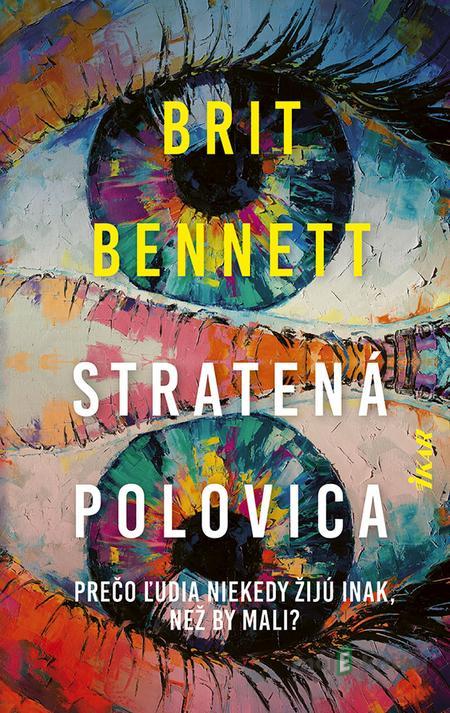 Stratená polovica - Brit Bennett Stratená polovica - Brit Bennett
