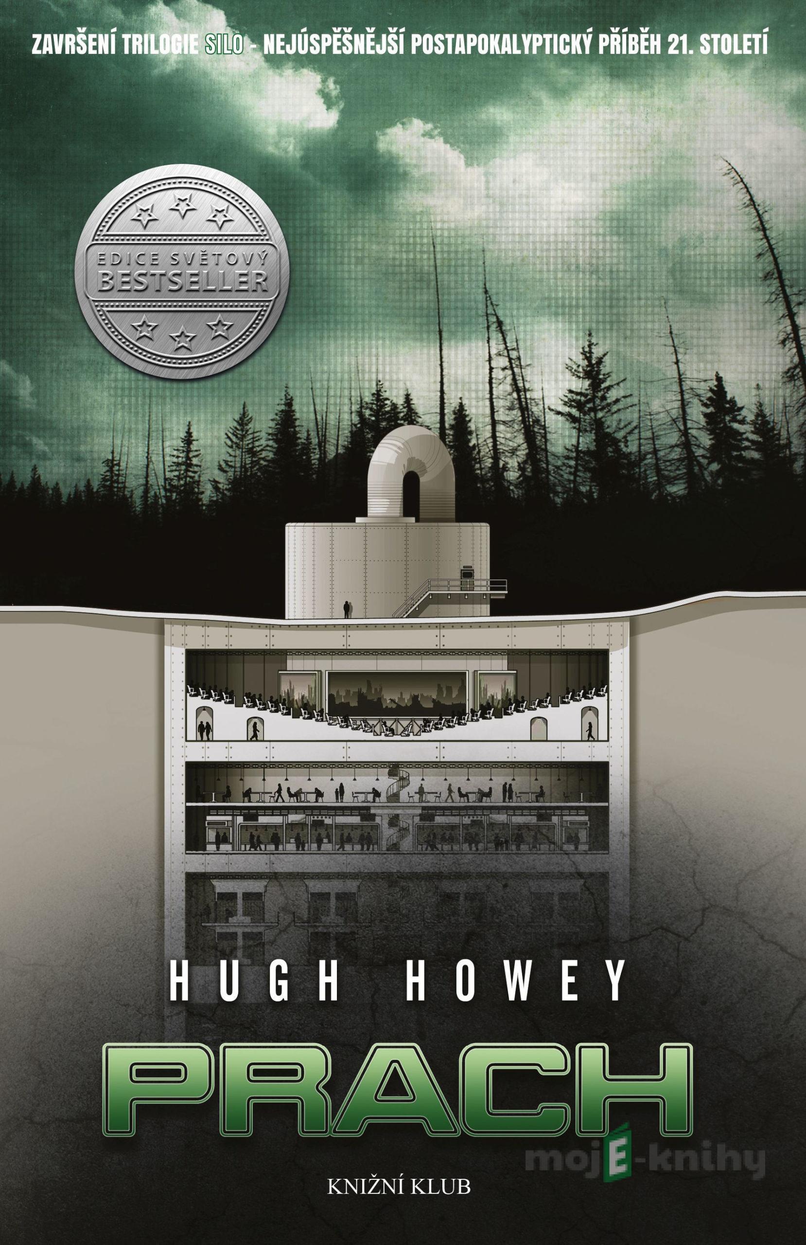 Silo 3: Prach - Hugh Howey Silo 3: Prach - Hugh Howey
