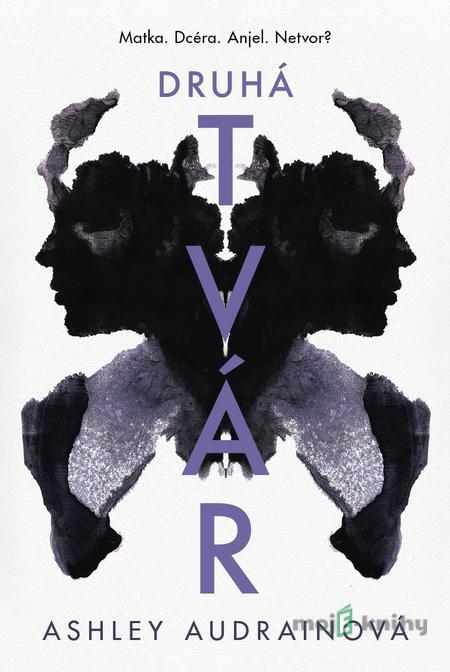 Druhá tvár - Ashley Audrainová Druhá tvár - Ashley Audrainová