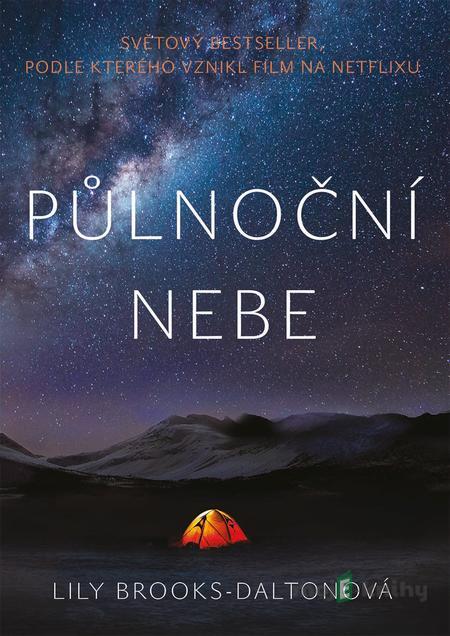 Půlnoční nebe - Lily Brooks-Dalton Půlnoční nebe - Lily Brooks-Dalton