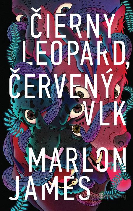 Čierny leopard, červený vlk - Marlon James Čierny leopard, červený vlk - Marlon James